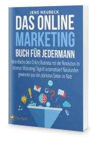 Das Online Marketing Buch für Jedermann